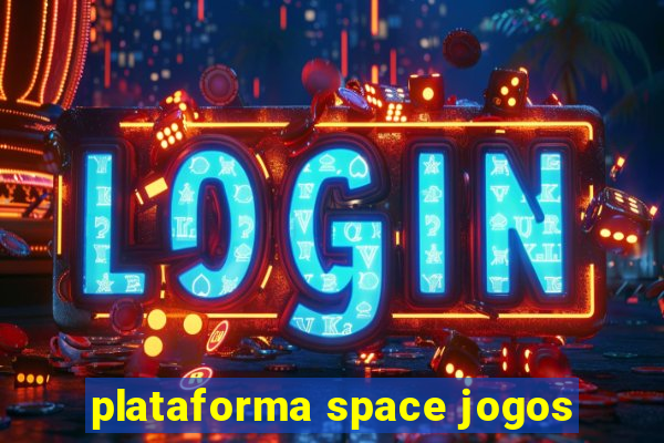 plataforma space jogos